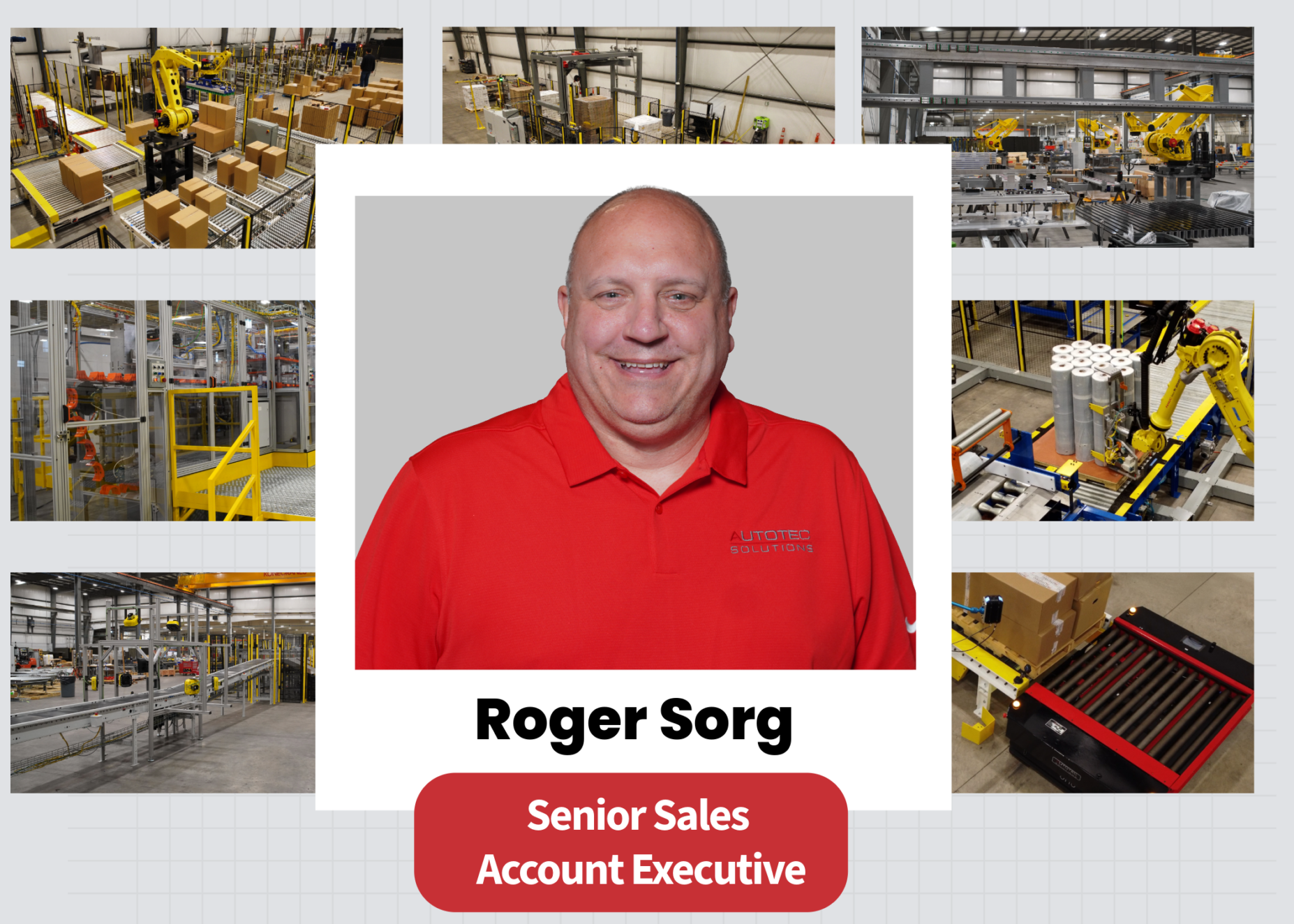 Welcome graphic for Roger Sorg II, Senior Sales Account Executive at Autotec Solutions, with automation system images in the background.